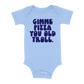 Gimme Pizza You Old Troll Baby - Light Blue