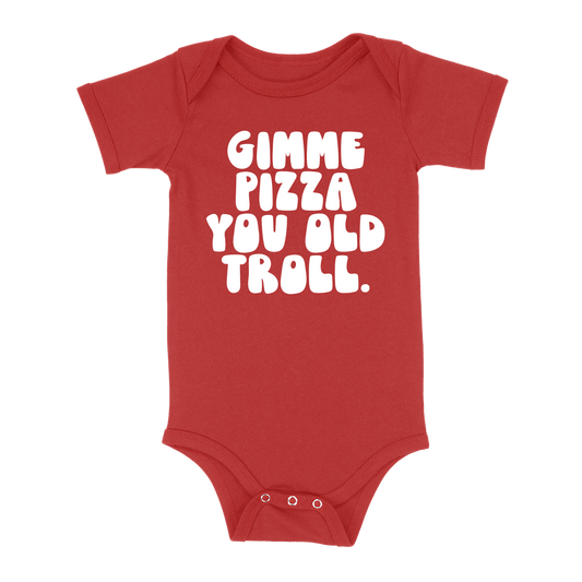 Gimme Pizza You Old Troll Baby - Red