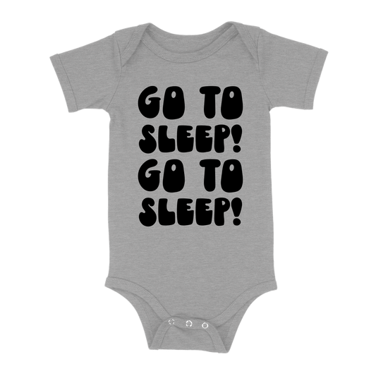 Go To Sleep! Baby - Grey