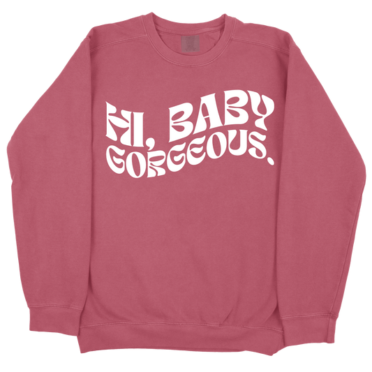 Hi Baby Gorgeous CC Sweatshirt - Crimson