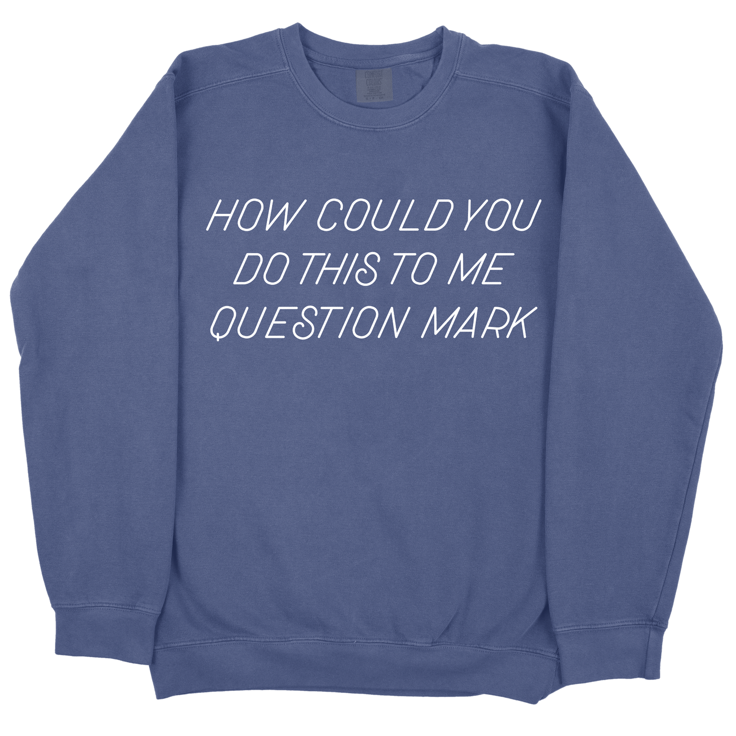 How Could You Do This To Me Question Mark CC Sweatshirt - Navy