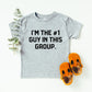 I'm The Number One Guy In This Group | VPR Toddler Tee