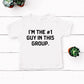 I'm The Number One Guy In This Group | VPR Toddler Tee