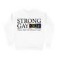 Strong Gay 2024 Campaign Sweatshirt - White