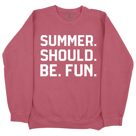 Summer. Should. Be. Fun. CC Sweatshirt - Crimson