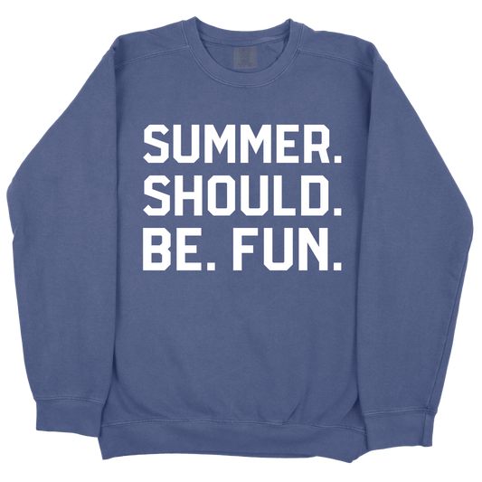 Summer. Should. Be. Fun. CC Sweatshirt - Navy