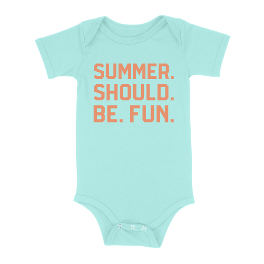 Summer. Should. Be. Fun. Baby - Chill