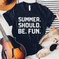 Summer. Should. Be. Fun. Tee - Black