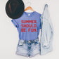 Summer. Should. Be. Fun. Tee - Columbia Blue