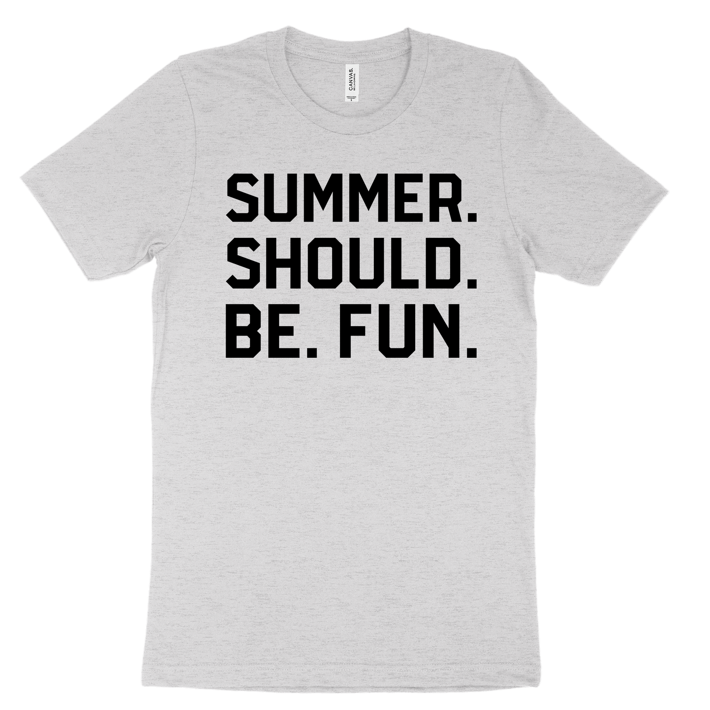 Summer. Should. Be. Fun. Tee - Athletic Grey