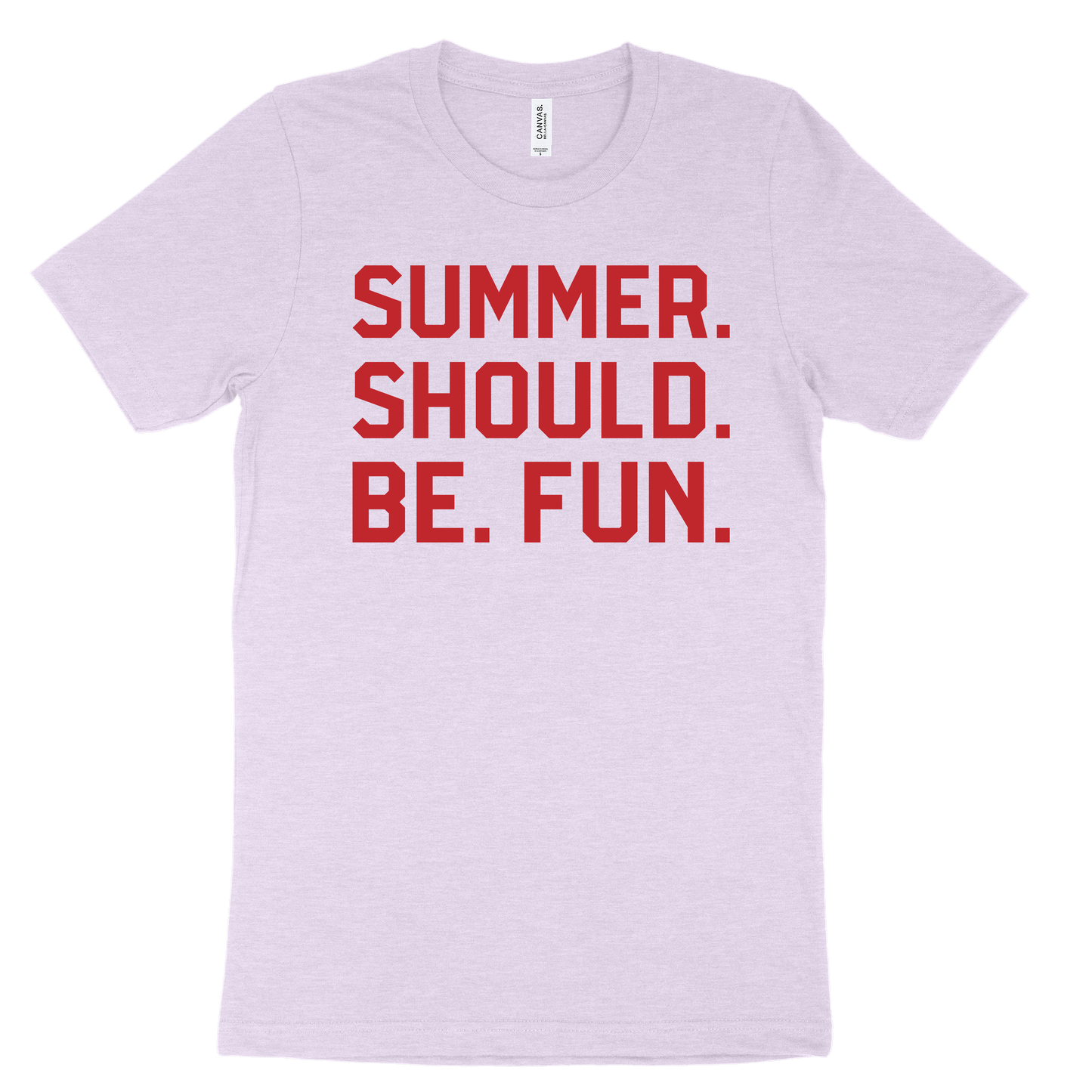 Summer. Should. Be. Fun. Tee - Lilac