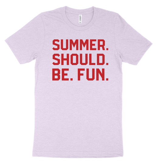 Summer. Should. Be. Fun. Tee - Lilac