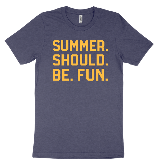 Summer. Should. Be. Fun. Tee - Navy