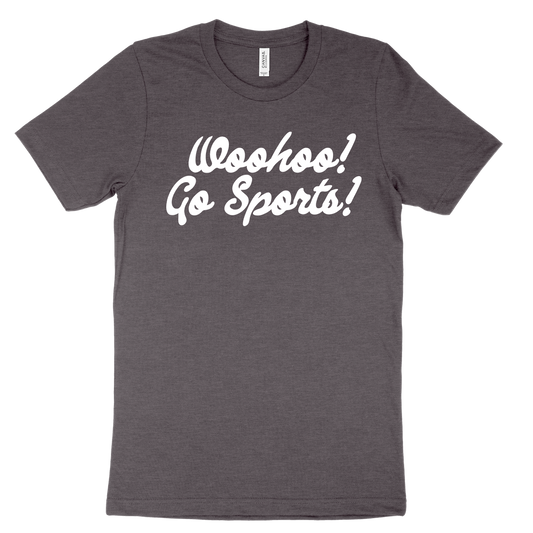 Woohoo! Go Sports! Tee - Dark Grey