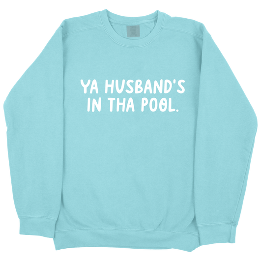 Ya Husband's In Tha Pool CC Sweatshirt - Chalky Mint