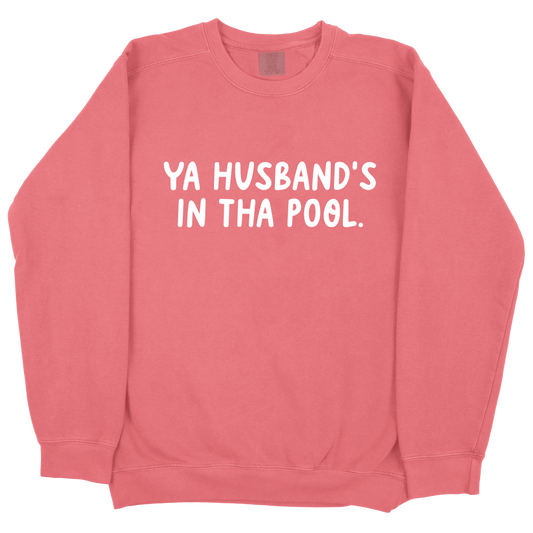 Ya Husband's In Tha Pool CC Sweatshirt - Watermelon