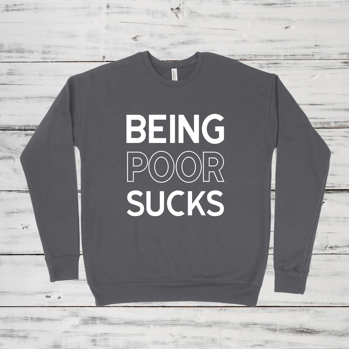 Being Poor Sucks | RHOBH Sweatshirt