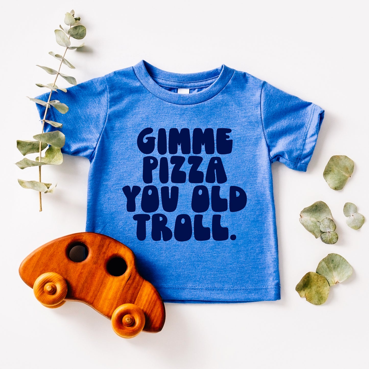 Gimme Pizza You Old Troll | RHONJ Toddler Tee