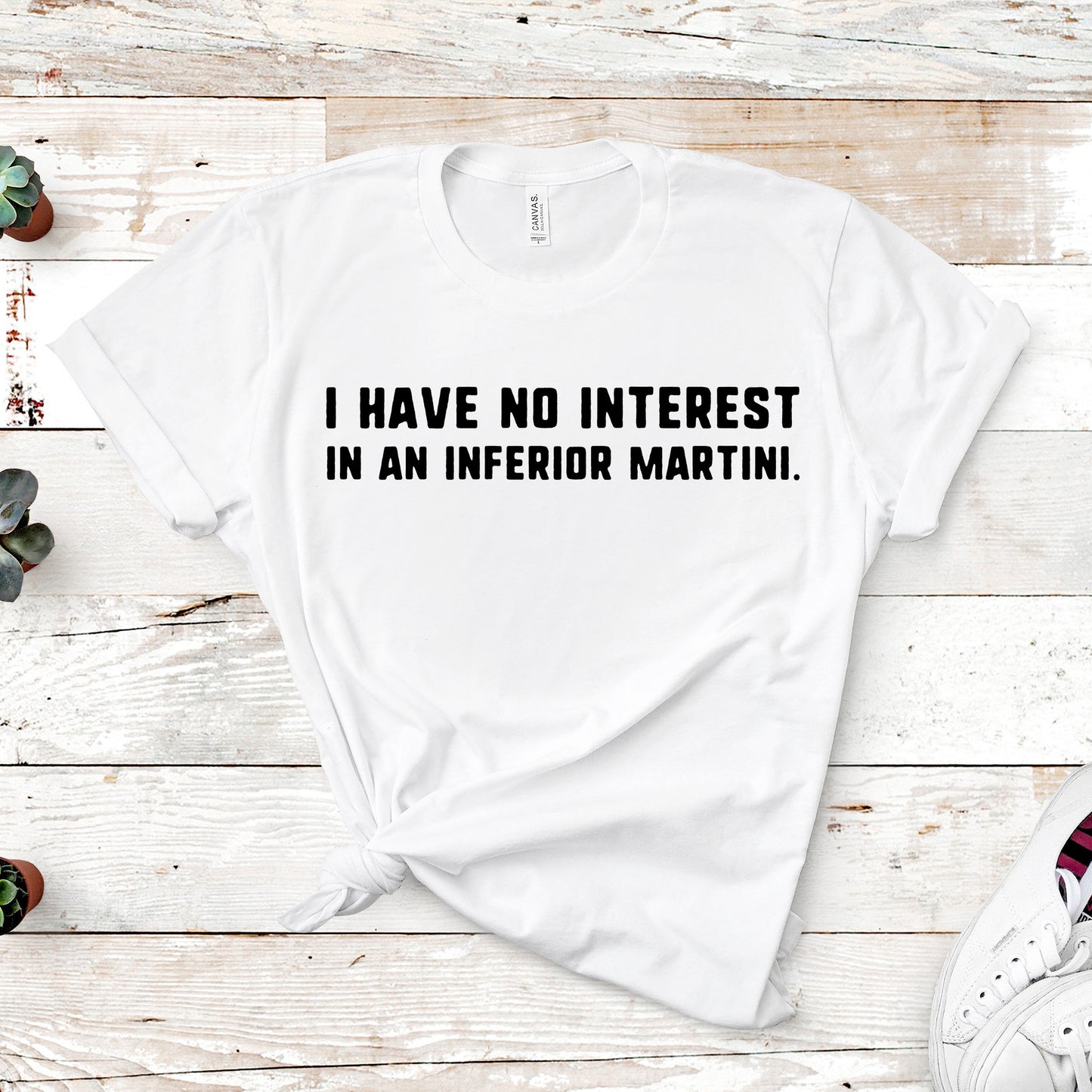 I Have No Interest In An Inferior Martini | Southern Charm Tee