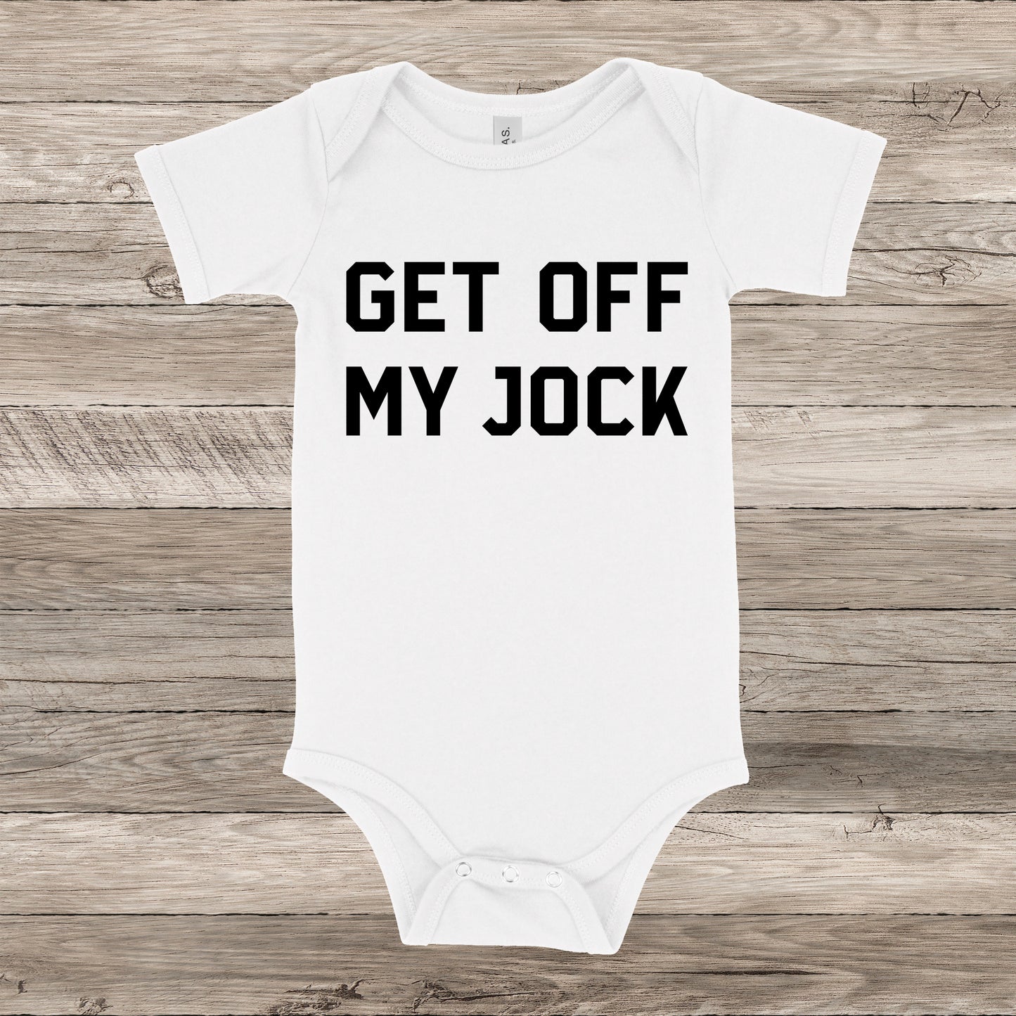 Get Off My Jock | RHONY Baby One Piece