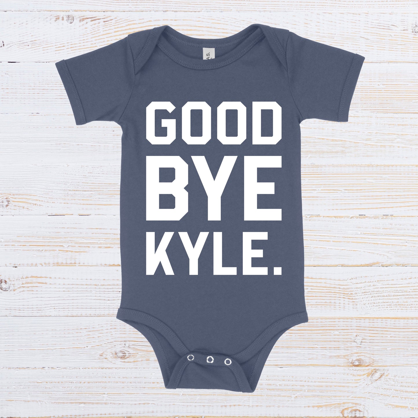 Good Bye Kyle | RHOBH Baby One Piece