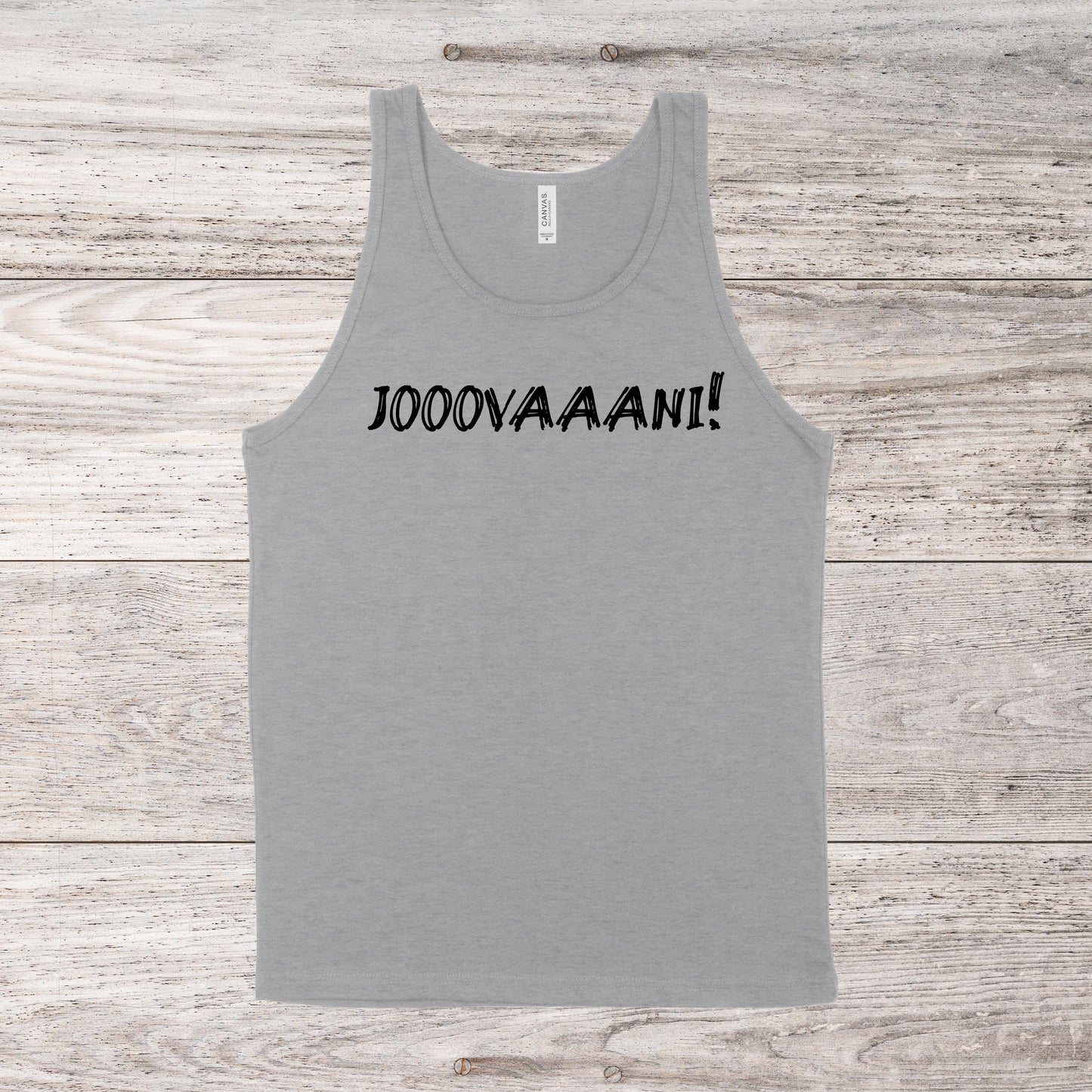 Jovanni! | RHONY Quote | Unisex Tank Top | Multiple Color Options | Made To Order