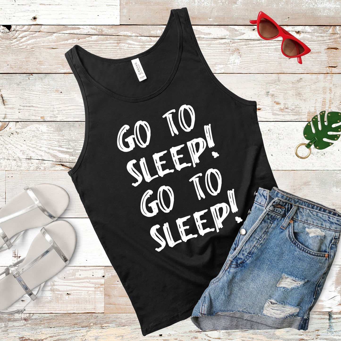 Go To Sleep! Go To Sleep! | RHONY Quote | Unisex Tank Top | Multiple Color Options | Made To Order