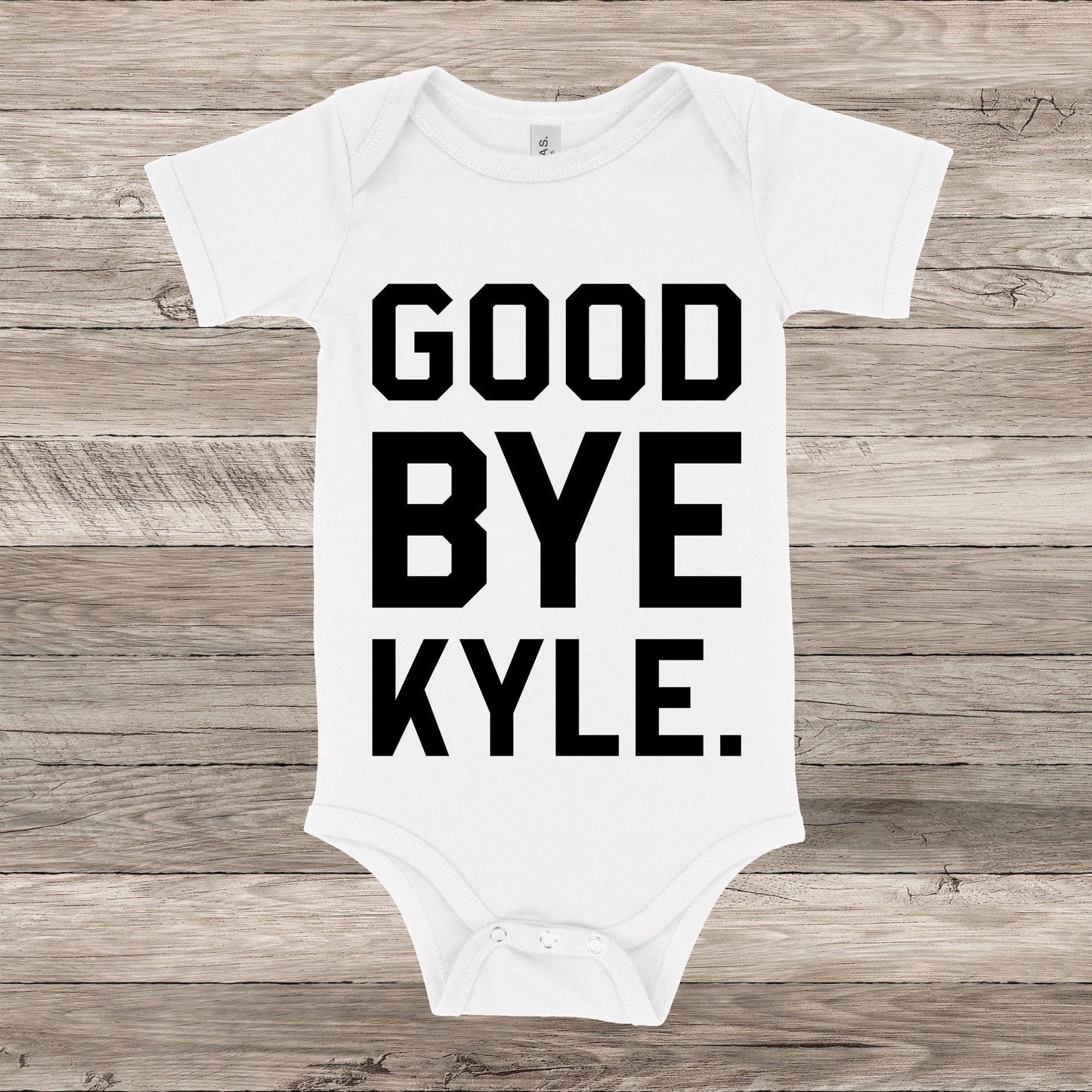 Good Bye Kyle | RHOBH Baby One Piece