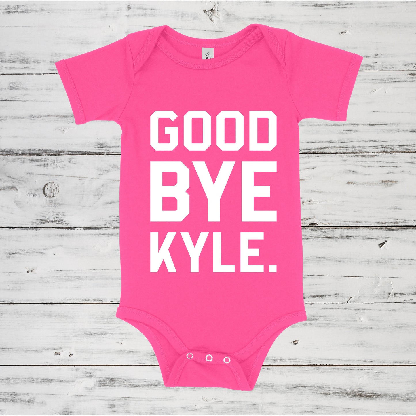 Good Bye Kyle | RHOBH Baby One Piece