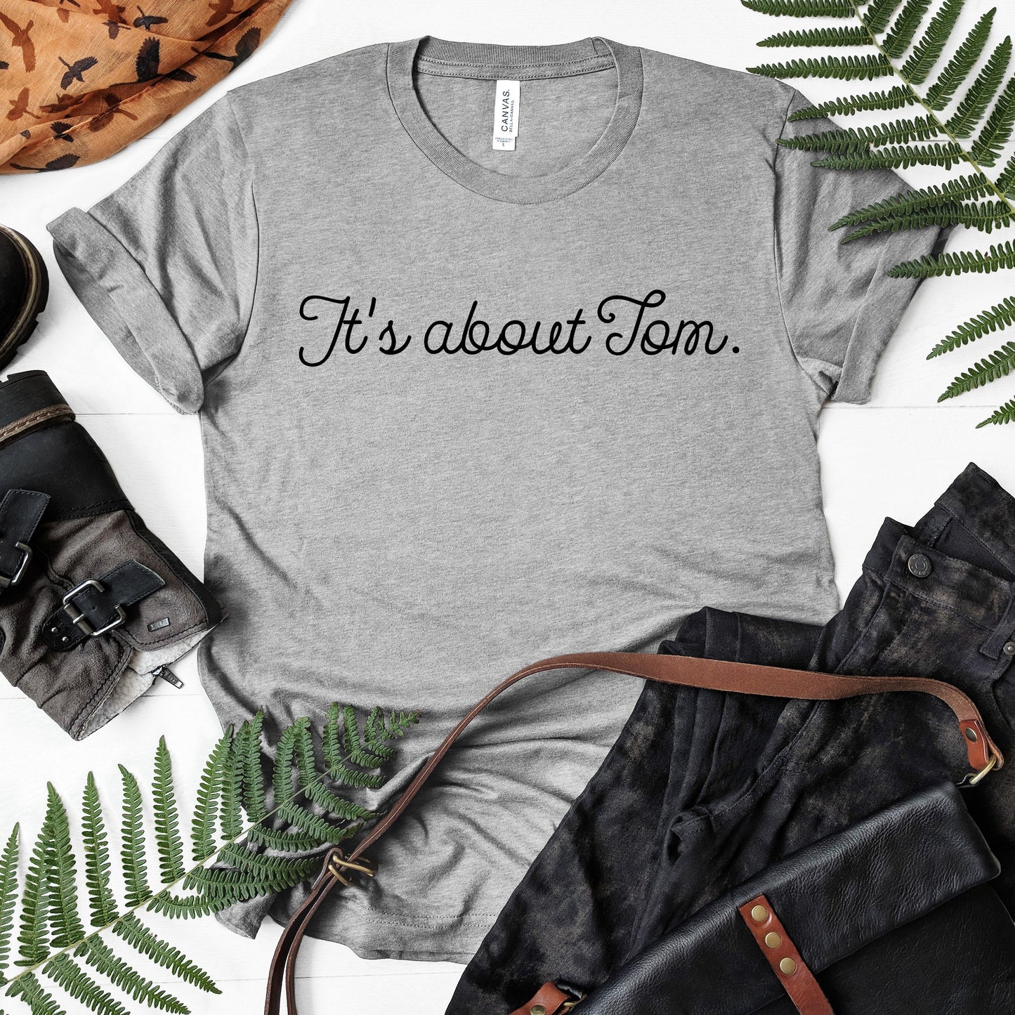 It's About Tom | RHONY Quote | Unisex Short Sleeved Shirt | Multiple Color Options | Made To Order