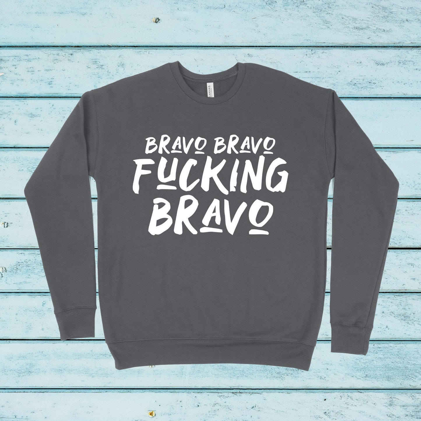 Bravo Bravo Fucking Bravo | RHOBH Sweatshirt