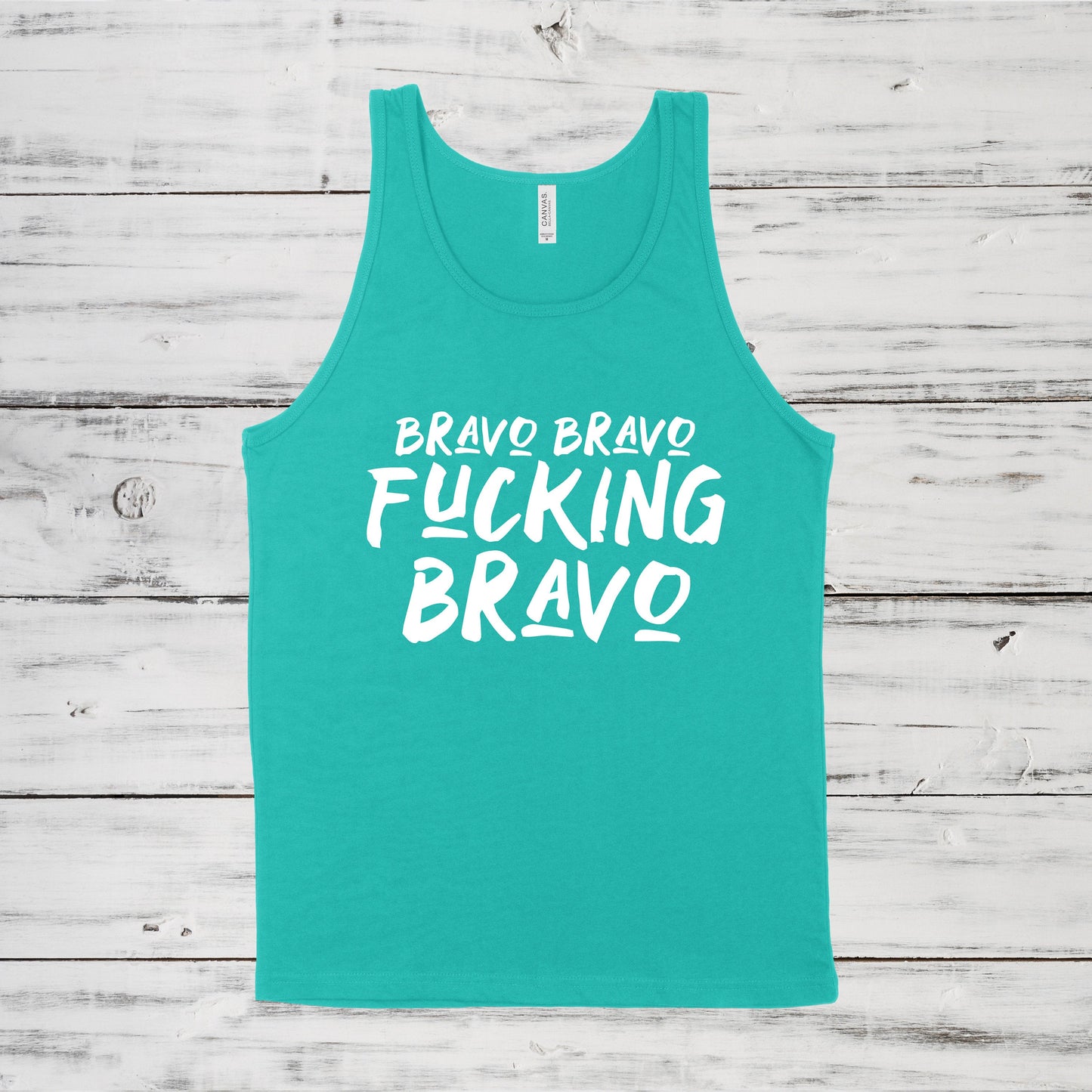 Bravo Bravo F*cking Bravo | Mature | RHONY Quote | Unisex Tank Top | Multiple Color Options | Made To Order